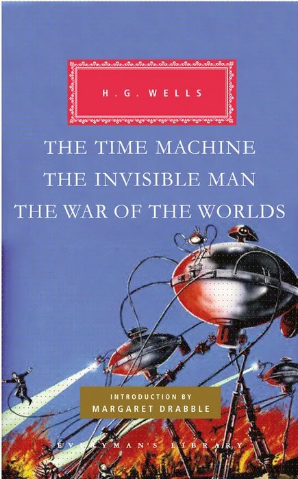 The Time Machine, The Invisible Man, and The War of the Worlds
